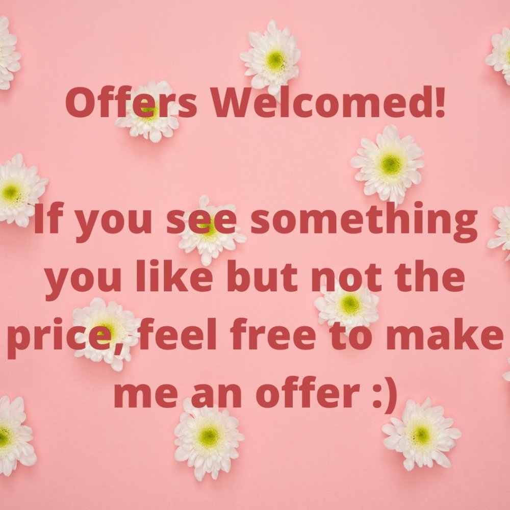 Offers are Welcomed :)